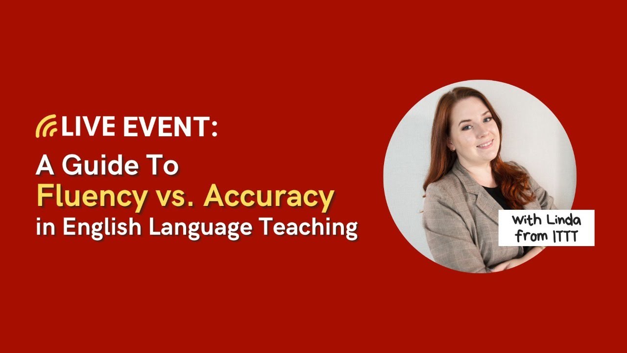 A Guide to Fluency vs. Accuracy in English Language Teaching