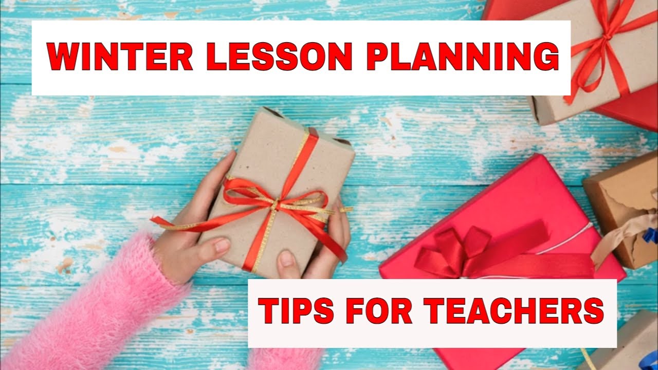 Lesson Planning: Activities for Teaching English for Winter – Have Handouts Ready