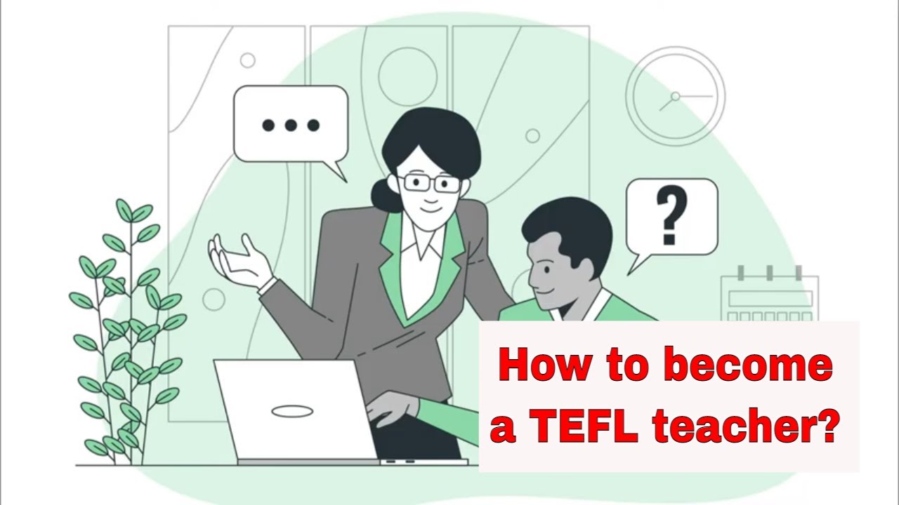 How to become TEFL Teacher? – Choose the right location