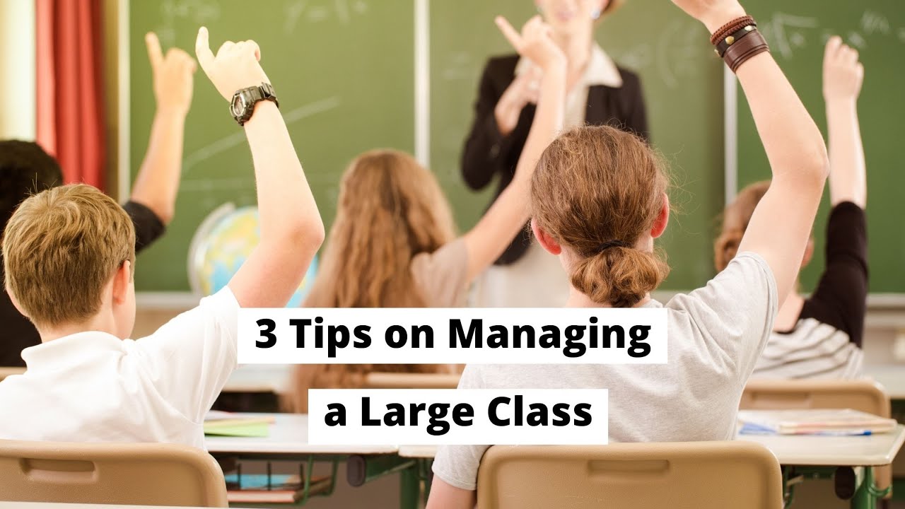 3 Tips on Large Classroom Management | ITTT | TEFL Blog