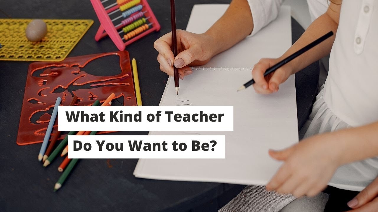 What Kind of ESL Teacher Do You Want to Be | ITTT | TEFL Blog