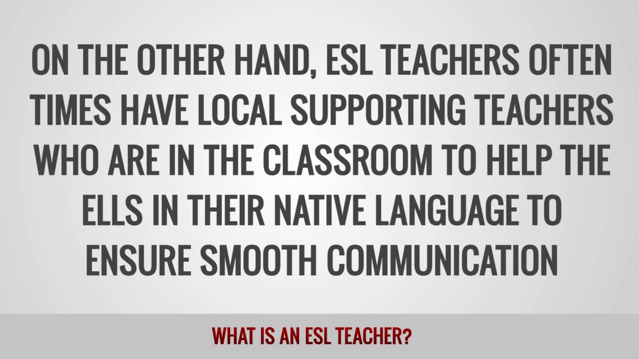 What is an ESL teacher?