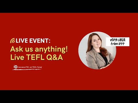 Live TEFL/TESOL Q&A: Ask Us Anything!