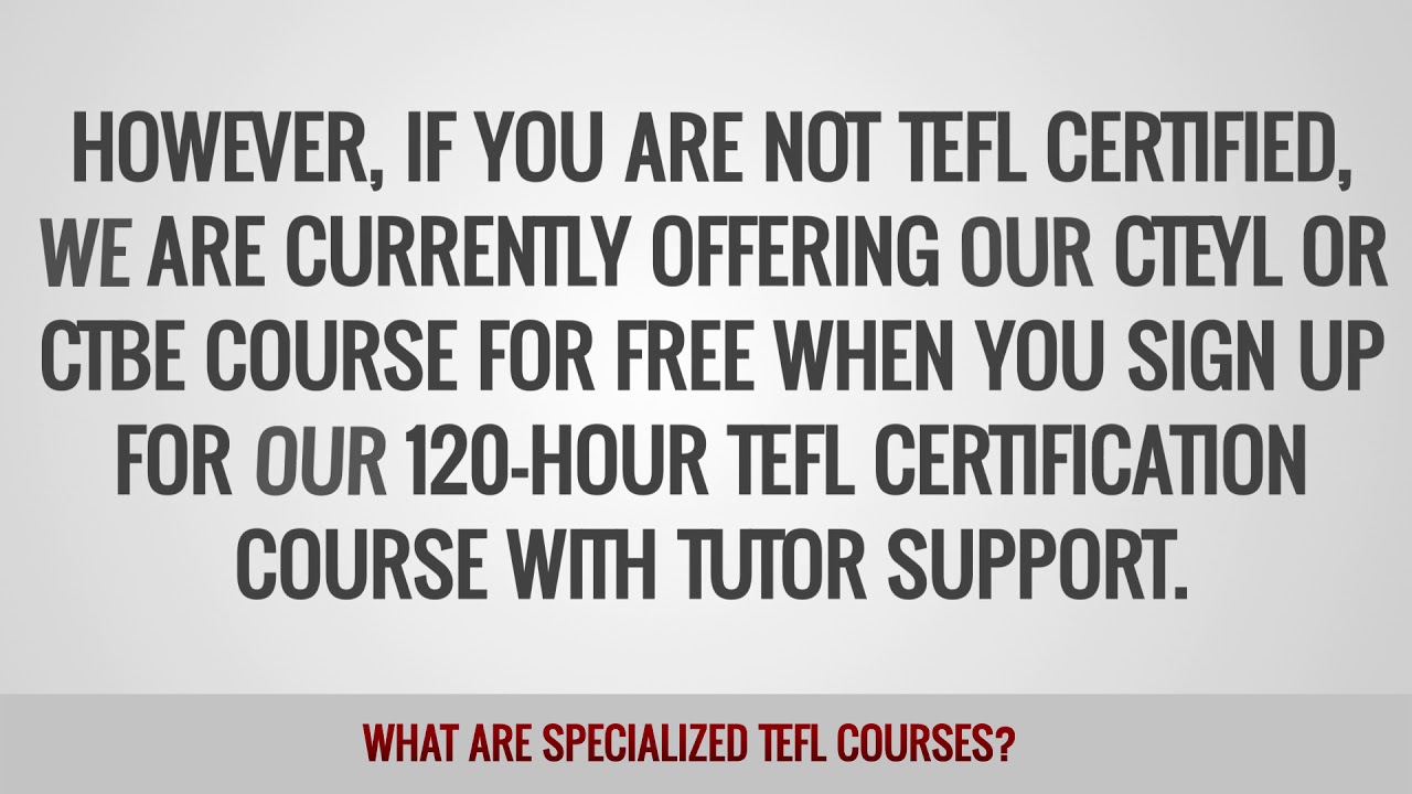 ITTT FAQs – What are specialized TEFL courses?