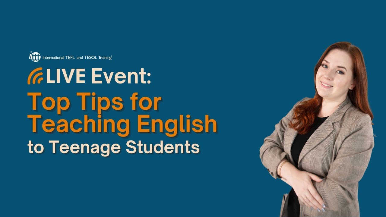 Top Tips for Teaching English to Teenage Learners