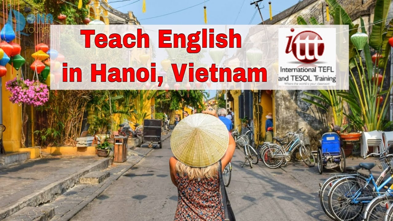 Teaching English Abroad: Hanoi, Vietnam