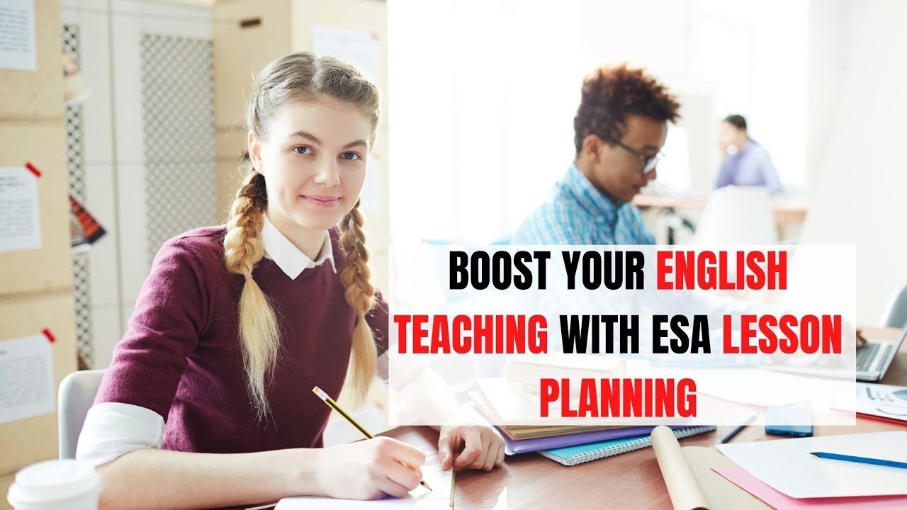 ESA Lesson Planning | ITTT | TEFL Blog