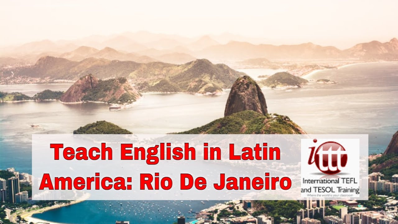 Top 10 Cities for ESL Teaching in Latin America: Rio De Janeiro