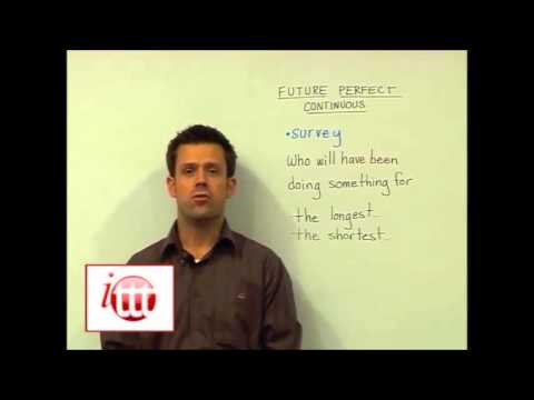 English Grammar – Future Perfect Continuous – Teaching Ideas – Teach English Overseas