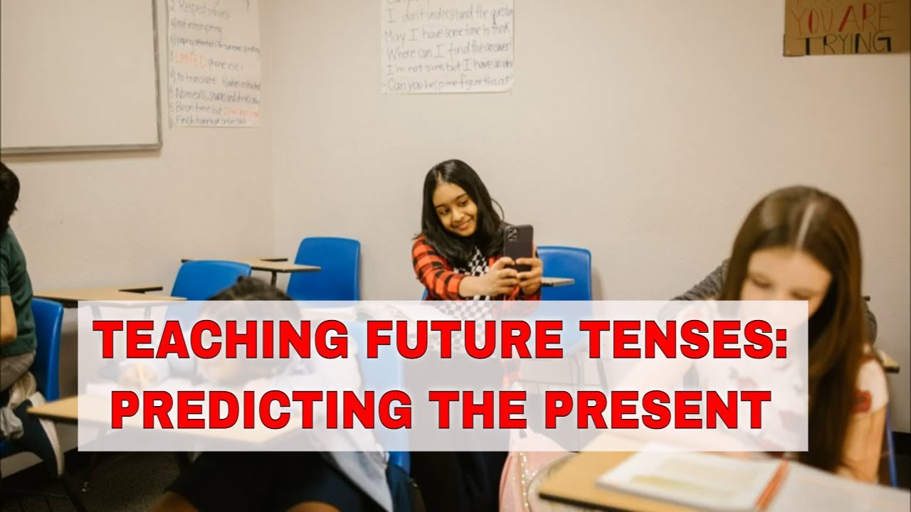 Activity for Teaching Future Tenses: Predicting the Present