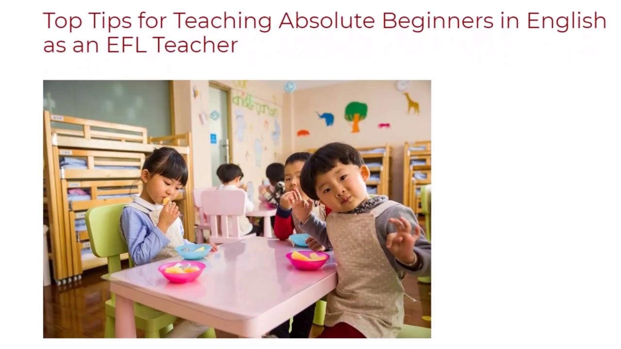 Top Tips for Teaching Absolute Beginners in English as an EFL Teacher | ITTT TEFL BLOG