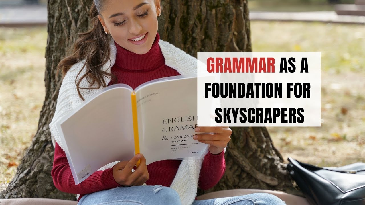 Grammar as a Foundation for Skyscrapers | ITTT | TEFL Blog
