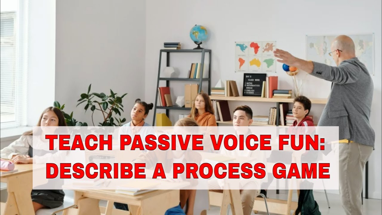 Fun ESL Activities to Teach Passive Voice: Describing a Process