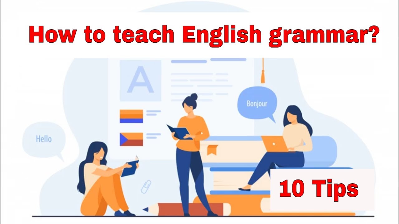 10 Tips for Grammar Lesson Planning to EFL Students Abroad