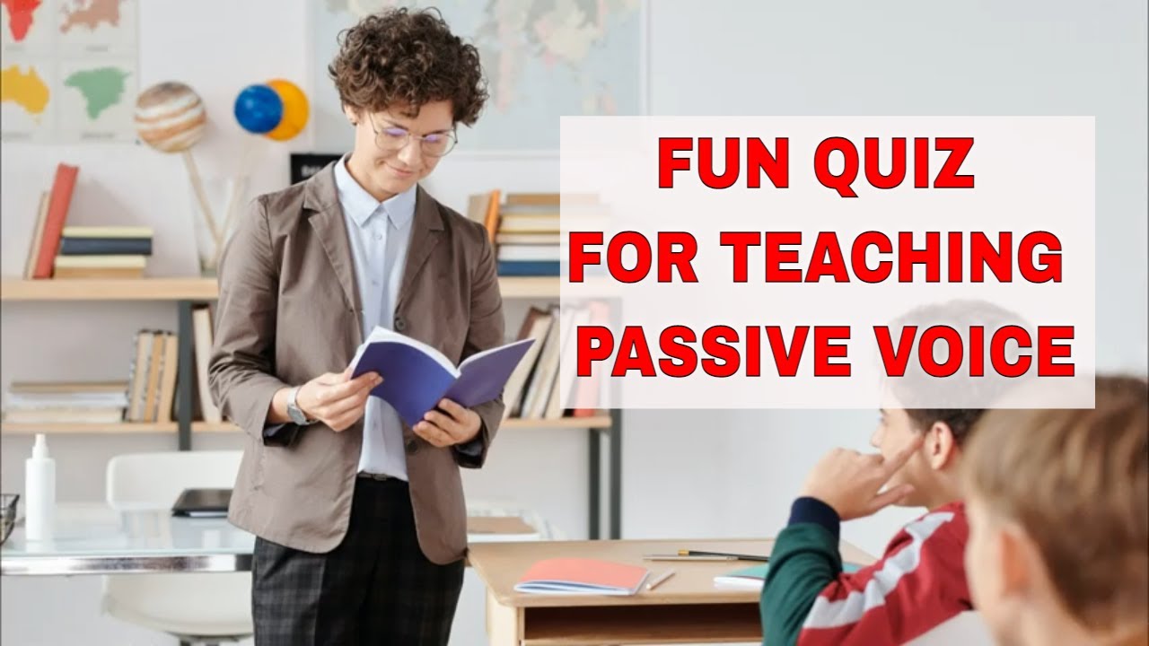 ESL Activities to Teach Passive Voice: Quiz