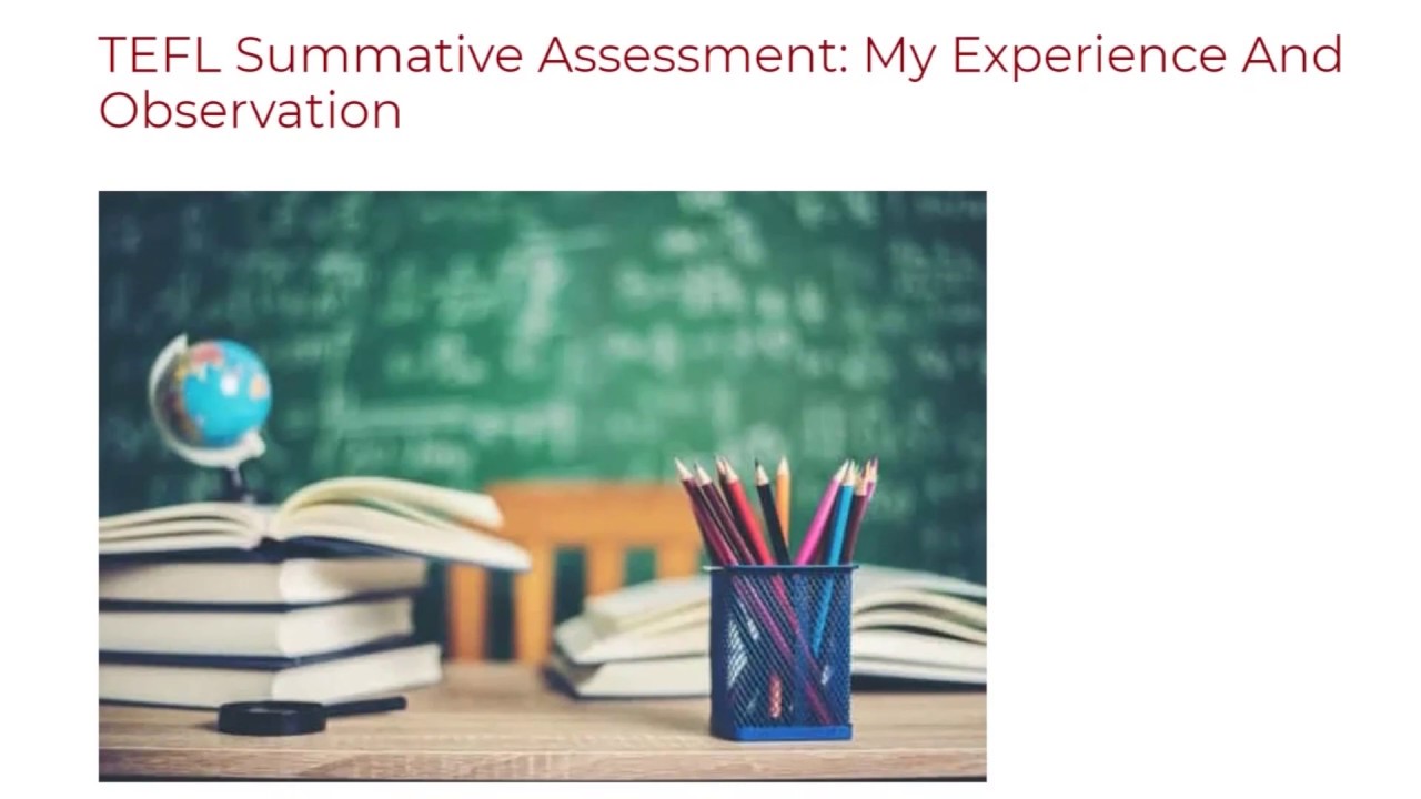 TEFL Summative Assessment My Experience And Observation ITTT TEFL BLOG