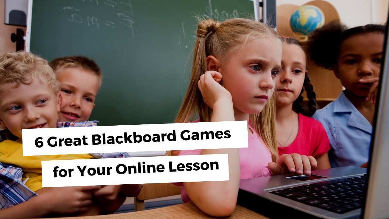 6 Great Blackboard Games for Your Online Lesson | ITTT TEFL BLOG