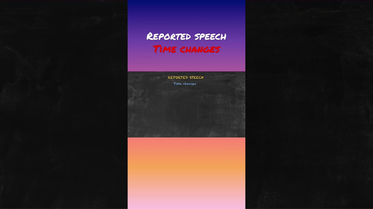 Tense changes for reported speech! 💫 #reportedspeech #englishgrammar #teflcourse