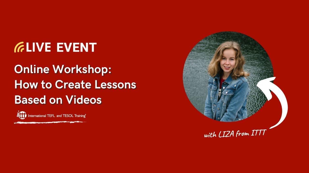 Online Workshop: How to Create Lessons Based on Videos