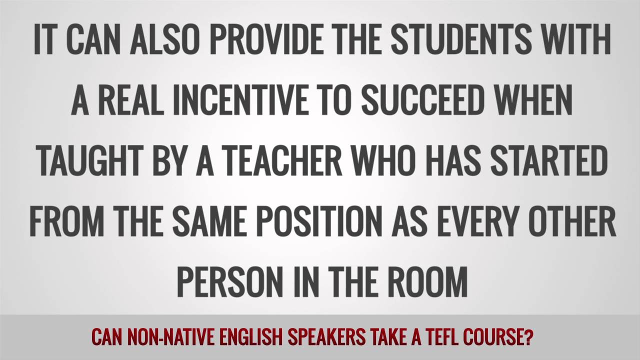 Can non native English speakers take a TEFL course?