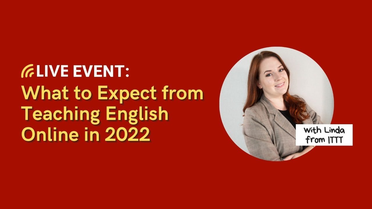 What to Expect from Teaching English Online in 2022