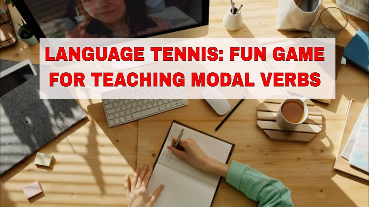 Activity for Teaching Modal Auxiliary Verbs: Language Tennis