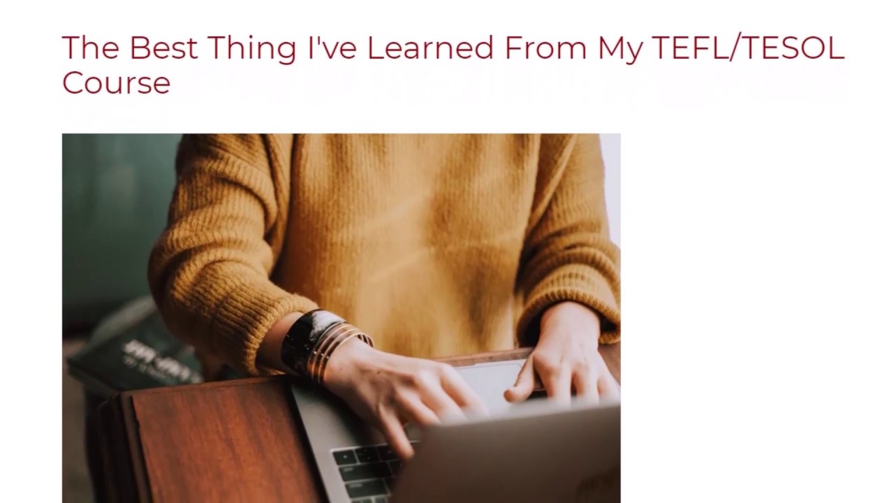 The Best Thing I’ve Learned From My TEFL/TESOL Course | ITTT TEFL BLOG