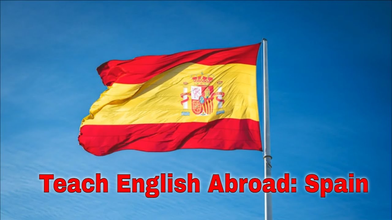 Teaching English Abroad: Spain