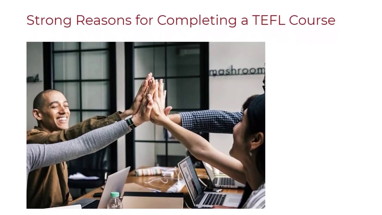 Strong Reasons for Completing a TEFL Course | ITTT TEFL BLOG